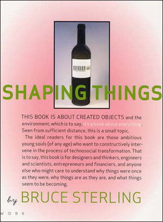 Shaping Things Paperback by Bruce Sterling; design by Lorraine Wild