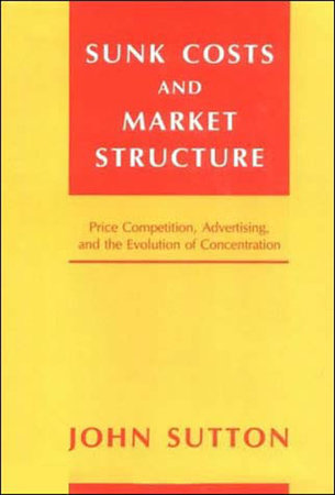 Sunk Costs and Market Structure Paperback by John Sutton
