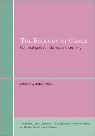 The Ecology of Games Paperback by edited by Katie Salen