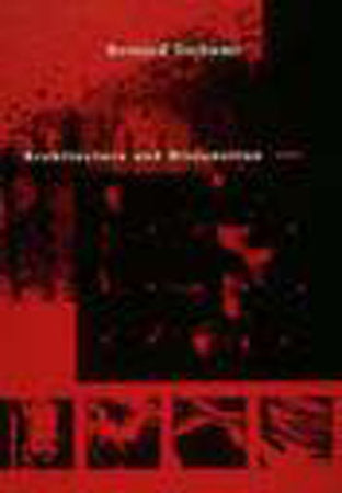 Architecture and Disjunction Paperback by Bernard Tschumi