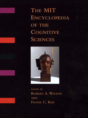 The MIT Encyclopedia of the Cognitive Sciences (MITECS) Paperback by edited by Robert A. Wilson and Frank C. Keil