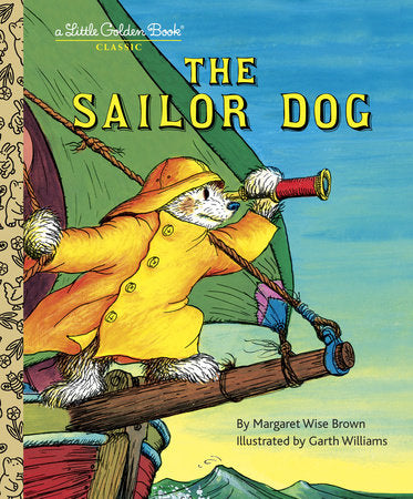 The Sailor Dog Hardcover by Margaret Wise Brown; Illustrated Garth Williams