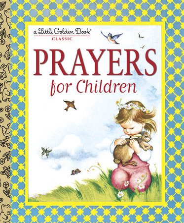 Prayers for Children Hardcover by Written and illustrated by Eloise Wilkin