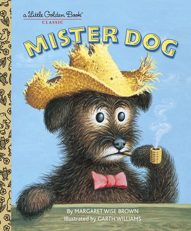 Mister Dog Hardcover by Margeret Wise Brown; Garth Wiiliams
