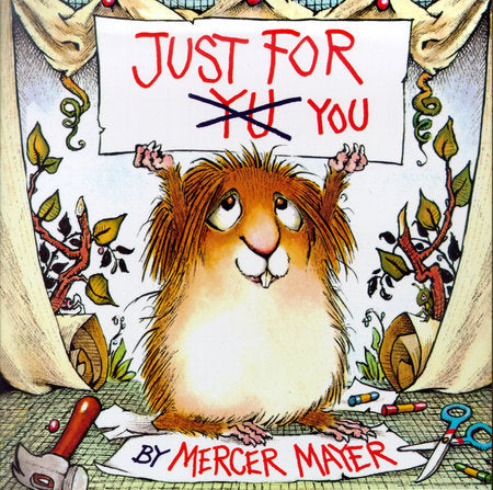 Just for You (Little Critter) Paperback by Mercer Mayer