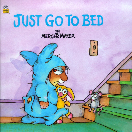 Just Go to Bed (Little Critter) Paperback by Mercer Mayer
