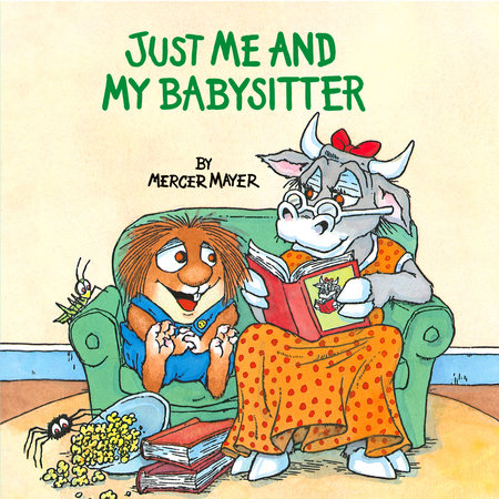 Just Me and My Babysitter (Little Critter) Paperback by Mercer Mayer