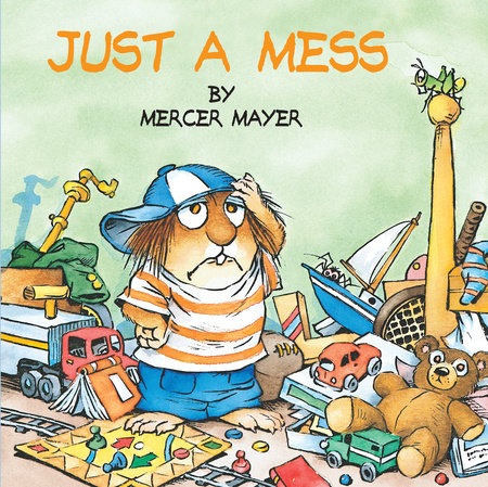 Just a Mess (Little Critter) Paperback by Mercer Mayer