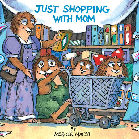 Just Shopping With Mom (Little Critter) Paperback by Mercer Mayer
