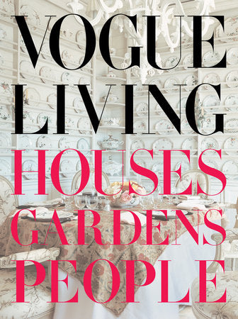 Vogue Living Hardcover by Hamish Bowles; Foreword by Calvin Klein