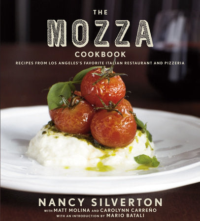 The Mozza Cookbook Hardcover by Nancy Silverton, with Matt Molina and Carolynn Carreño