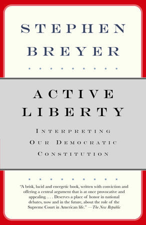 Active Liberty Paperback by Stephen Breyer