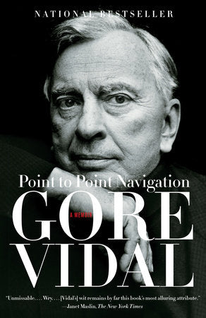 Point to Point Navigation Paperback by Gore Vidal