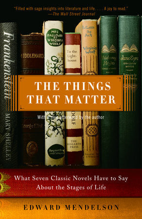 The Things That Matter Paperback by Edward Mendelson