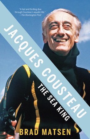Jacques Cousteau Paperback by Brad Matsen