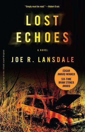 Lost Echoes Paperback by Joe R. Lansdale