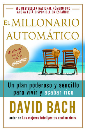 El millonario automático / The Automatic Millionaire Paperback by David Bach