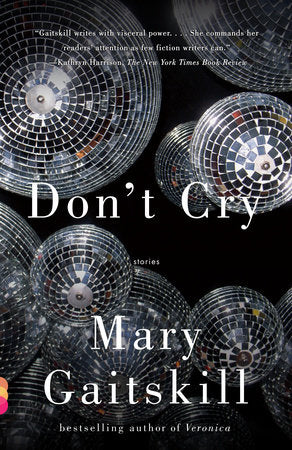 Don't Cry Paperback by Mary Gaitskill