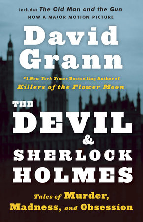 The Devil and Sherlock Holmes Paperback by David Grann