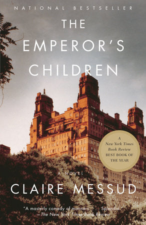 The Emperor's Children Paperback by Claire Messud