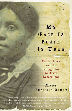 My Face Is Black Is True Paperback by Mary Frances Berry