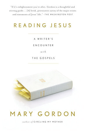 Reading Jesus Paperback by Mary Gordon