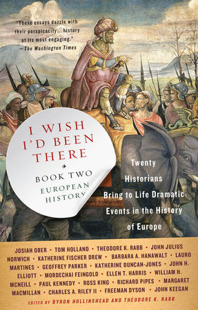 I Wish I'd Been There (R) Paperback by edited by Byron Hollinshead and Theodore K.  Rabb