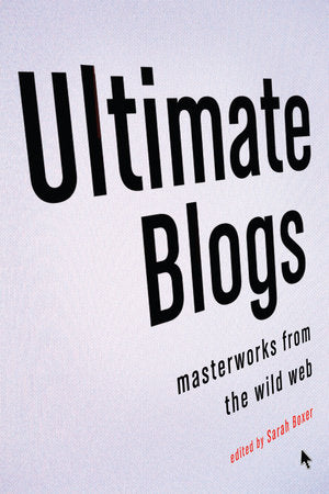 Ultimate Blogs Paperback by Sarah Boxer