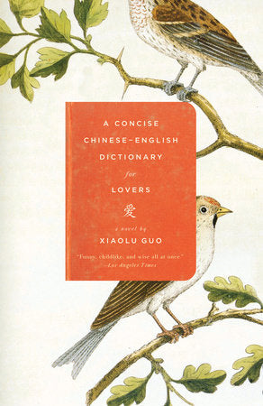A Concise Chinese-English Dictionary for Lovers Paperback by Xiaolu Guo