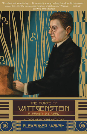 The House of Wittgenstein Paperback by Alexander Waugh