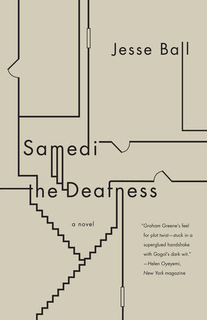 Samedi the Deafness Paperback by Jesse Ball
