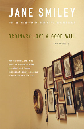 Ordinary Love and Good Will Paperback by Jane Smiley