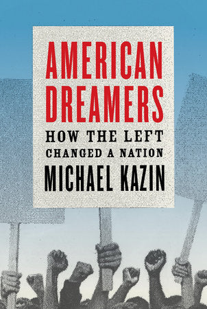 American Dreamers Paperback by Michael Kazin