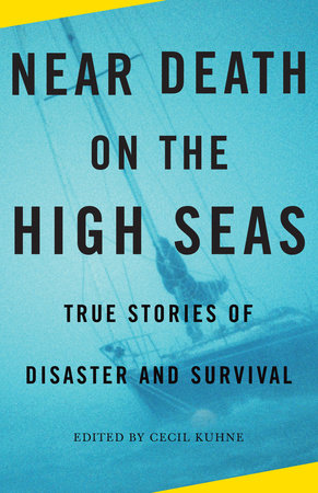 Near Death on the High Seas Paperback by Cecil Kuhne Foreword by Willam F. Buckley, Jr.
