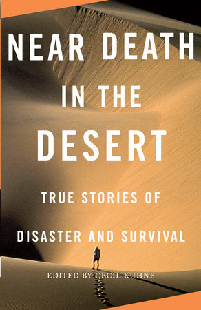 Near Death in the Desert Paperback by Cecil Kuhne, editor
