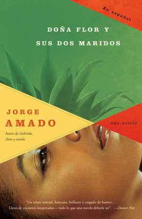 Doña Flor y sus dos maridos / Doña Flor and Two Husbands Paperback by Jorge Amado traducido por Amalia Sato