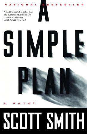 A Simple Plan Paperback by Scott Smith