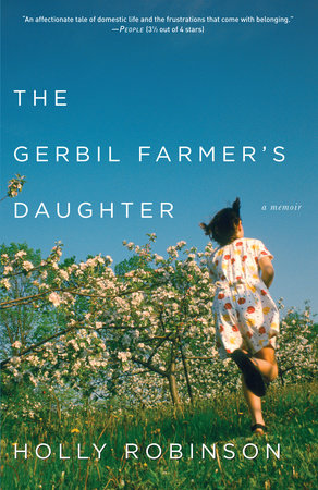 The Gerbil Farmer's Daughter Paperback by Holly Robinson