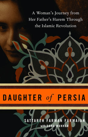 Daughter of Persia Paperback by Sattareh Farman Farmaian with Dona Munker