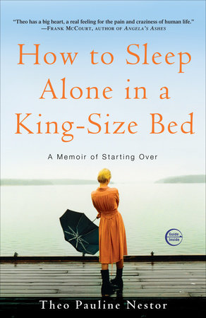 How to Sleep Alone in a King-Size Bed Paperback by Theo Pauline Nestor