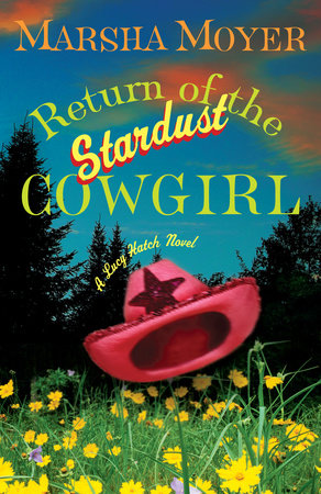 Return of the Stardust Cowgirl Paperback by Marsha Moyer