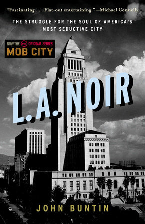 L.A. Noir Paperback by John Buntin