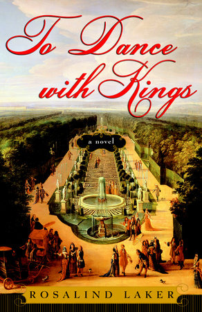 To Dance with Kings Paperback by Rosalind Laker