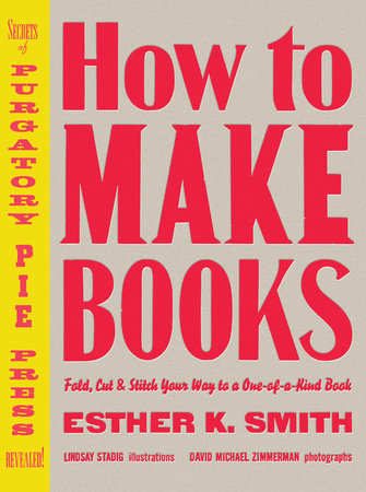 How to Make Books Hardcover by Esther K. Smith