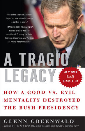 A Tragic Legacy Paperback by Glenn Greenwald