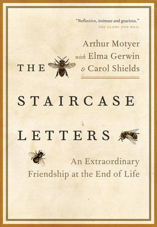 The Staircase Letters Paperback by Arthur Motyer, with Elma Gerwin and Carol Shields