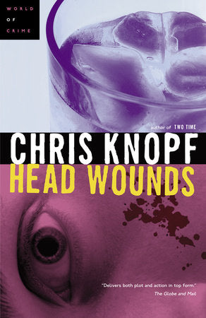 Head Wounds Paperback by Chris Knopf