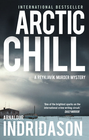 Arctic Chill Paperback by Arnaldur Indridason Translated by Bernard Scudder and Victoria Cribb