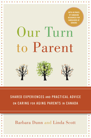 Our Turn to Parent Paperback by Barbara Dunn and Linda Scott