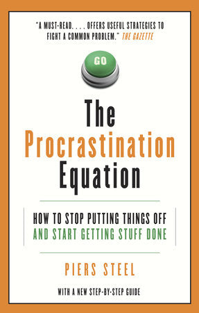 The Procrastination Equation Paperback by Piers Steel
